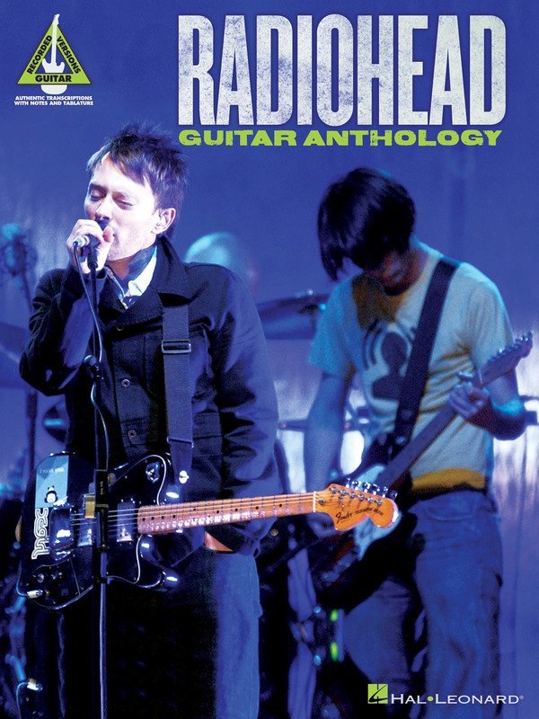 RADIOHEAD GUITAR ANTHOLOGY RECORDED VERSION