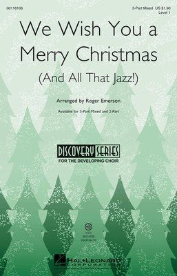 We Wish You a Merry Christmas & All That Jazz Vt