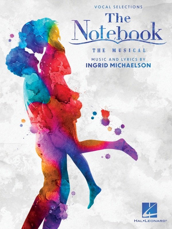 The Notebook the Musical Vocal Selections