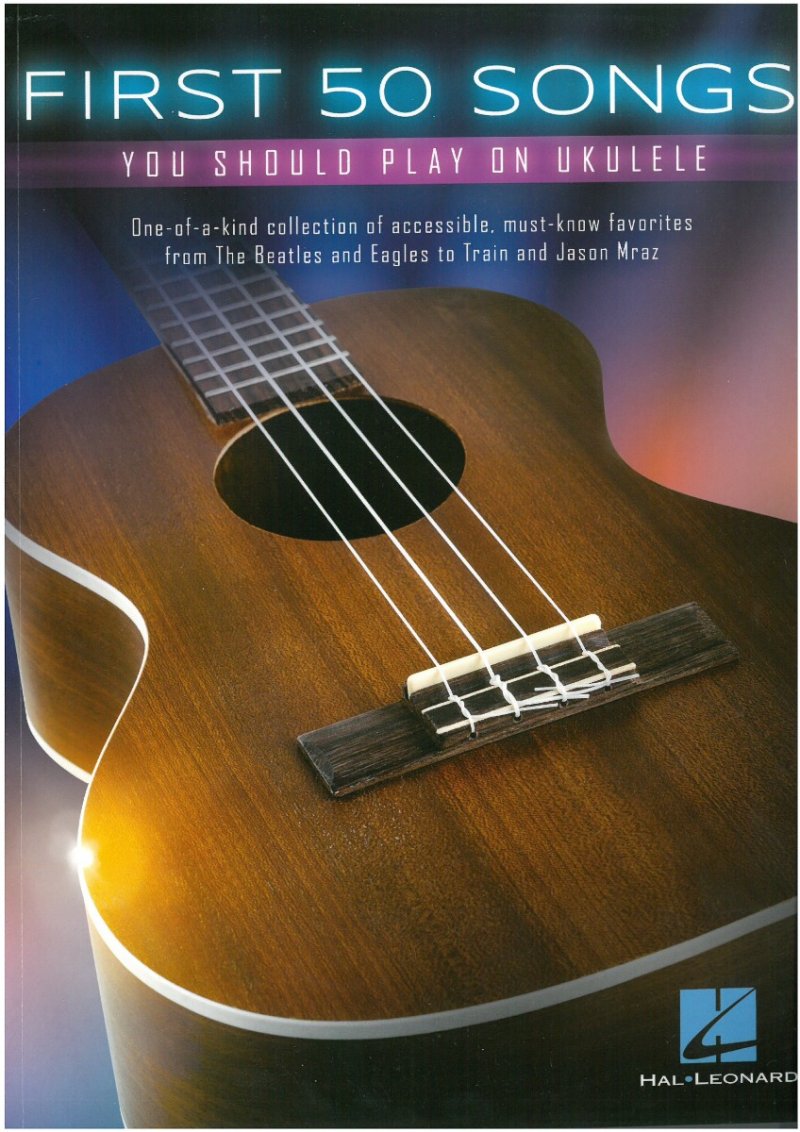 FIRST 50 SONGS YOU SHOULD PLAY ON UKULELE