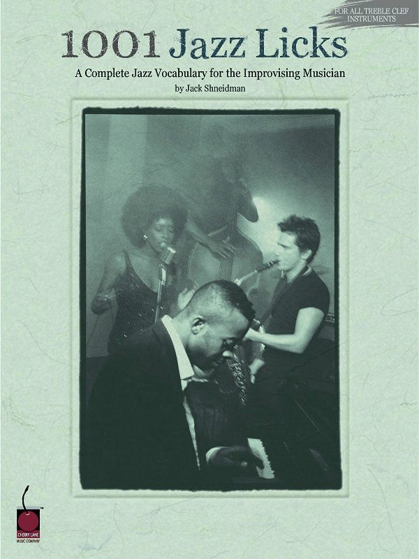 1001 Jazz Licks for All Treble Clef Instruments