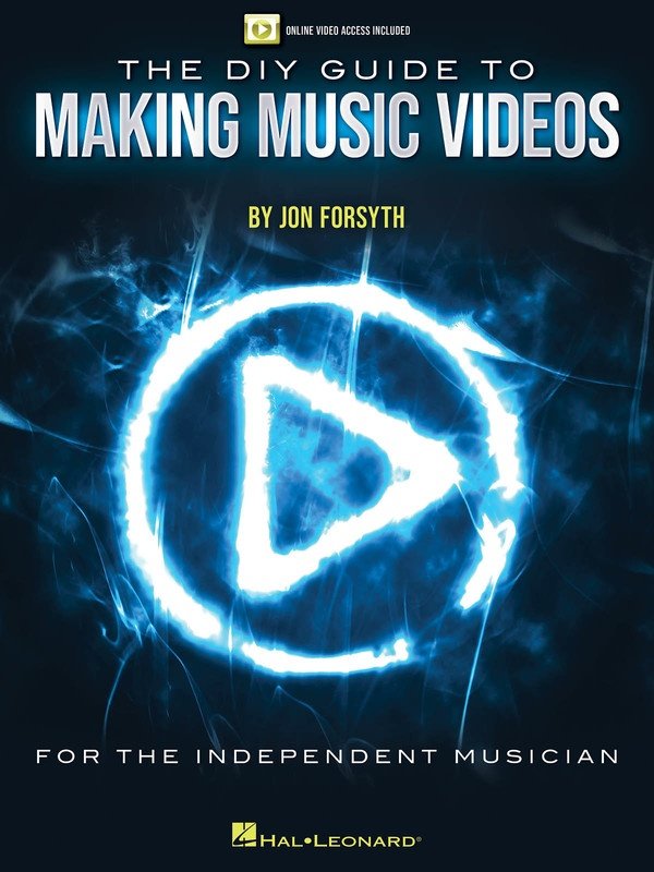 The Diy Guide to Making Music Videos Bk/olv