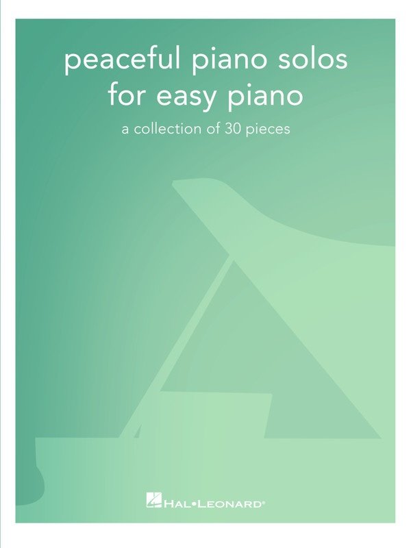 PEACEFUL PIANO SOLOS FOR EASY PIANO