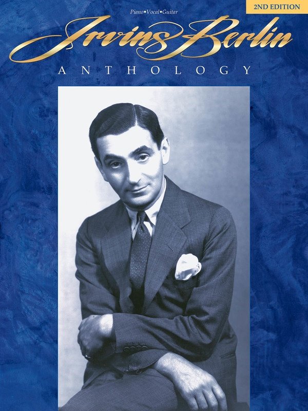 Irving Berlin Anthology Pvg 2nd Edition