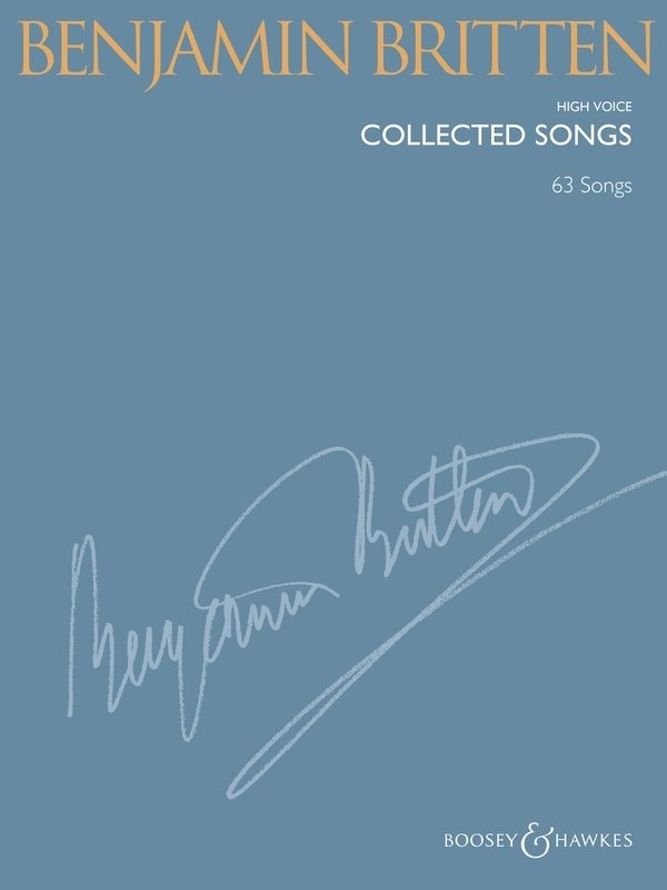 Benjamin Britten Collected Songs High Voice