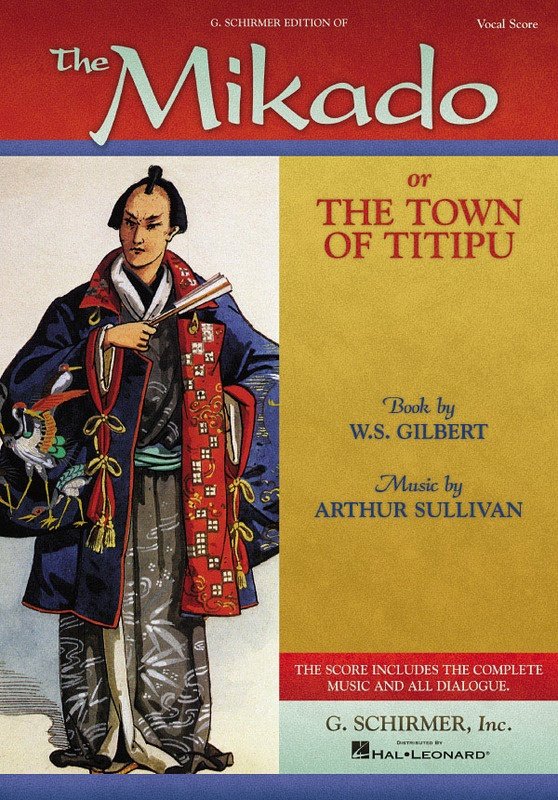 Gilbert/sullivan - the Mikado Vocal Score