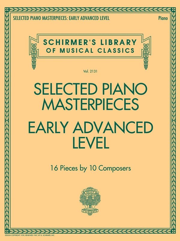 Selected Piano Masterpieces Early Advanced Level
