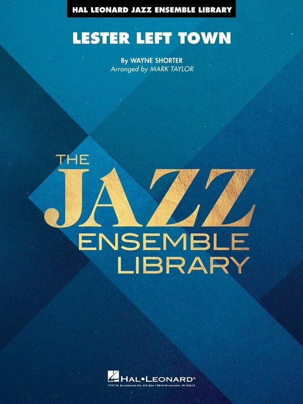 Lester Left Town for Jazz Ensemble Je4 Sc/pts