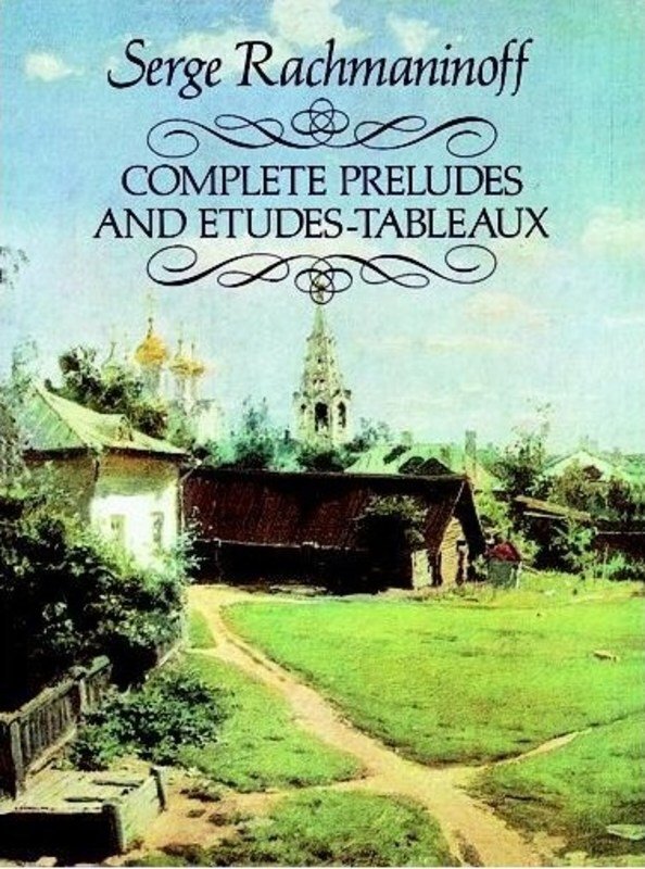 Rachmaninoff - Complete Preludes & Etudes-Tableaux