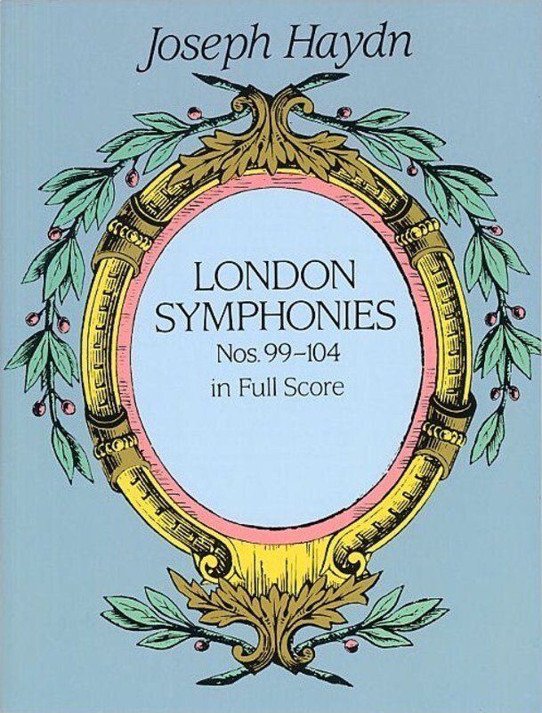 Haydn - London Symphonies Nos 99-104 Full Score