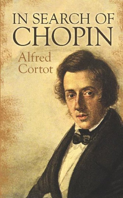 Alfred Cortot - in Search of Chopin