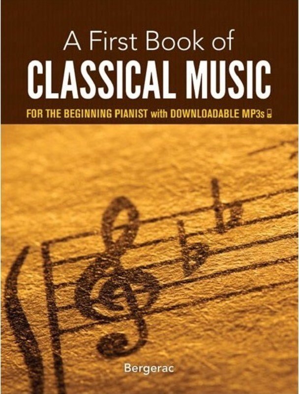 A First Book of Classical Music Beginning Pianists Bk/ola