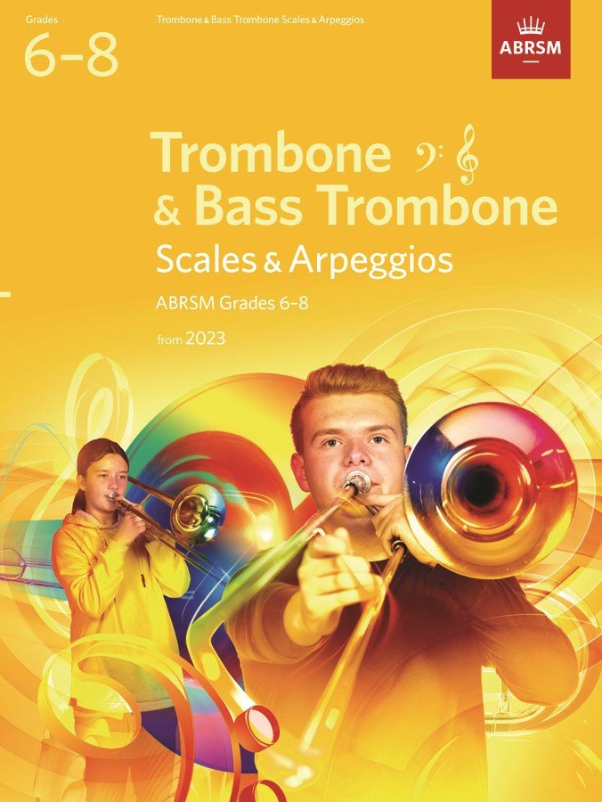 Abrsm Scales and Arpeggios for Trombone Gr 6-8
