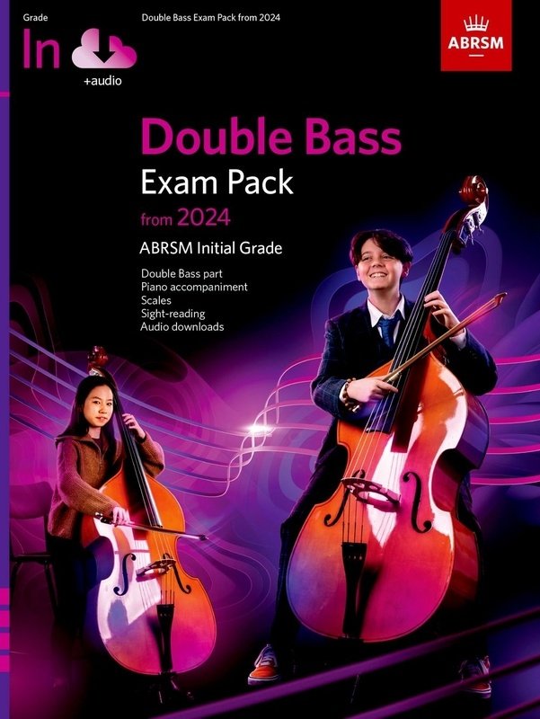 Double Bass Exam Pack From 2024 Initial Bass/piano/audio
