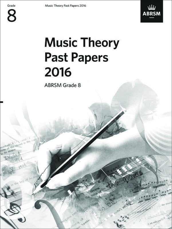Music Theory Past Papers Gr 8 2016 Abrsm