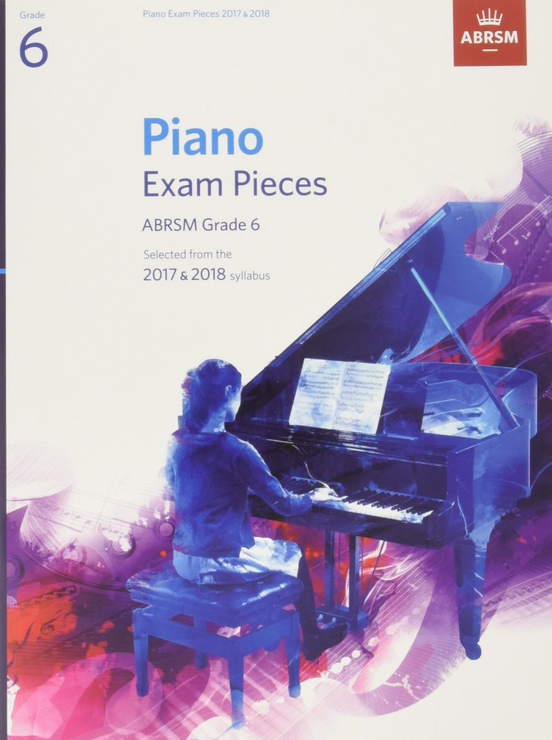 Abrsm Piano Exam Pieces 2017-2018 Gr 6