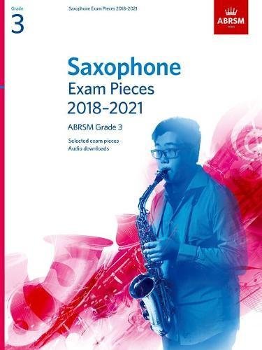Sax Exam Pieces 2018-21 Gr 3 Bk/ola