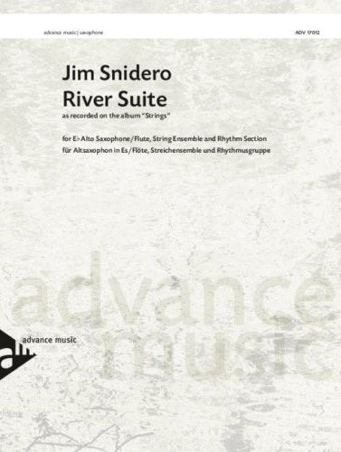Snidero - River Suite Alto Sax/flute/strings/rhythm Scd/pts