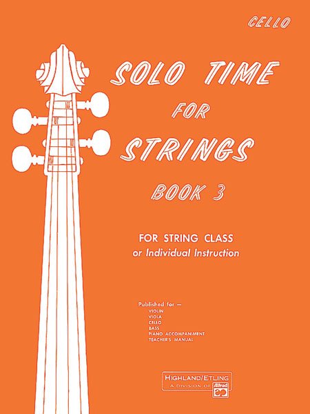Solo Time for Strings Bk 3 Cello