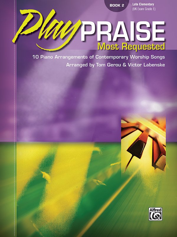 Play Praise Most Requested Bk 2 Late Elementary