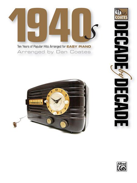 Decade by Decade 1940s Easy Piano Arr Coates