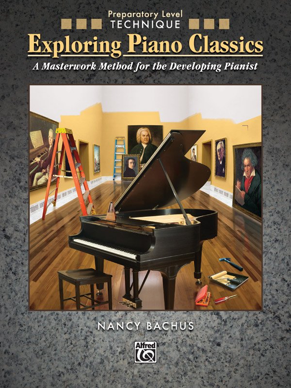 Exploring Piano Classics Technique Preparatory