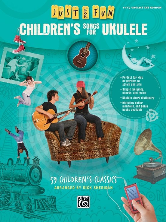 Just for Fun Childrens Songs for Ukulele