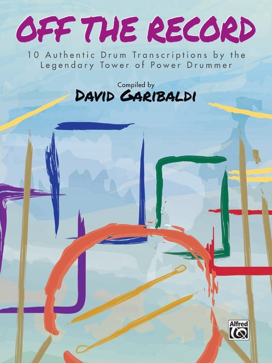 Garibaldi - Off the Record 10 Drum Transciptions