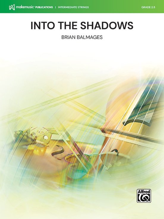 Into the Shadows for String Orchestra So2.5 Sc/pts