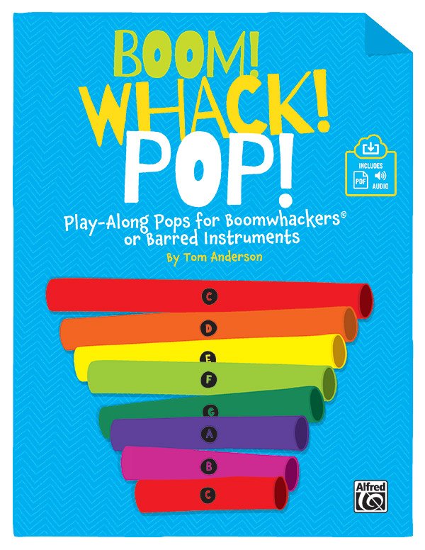 Boom! Whack! Pop! Playalong Pops for Boomwhackers Bk/ola