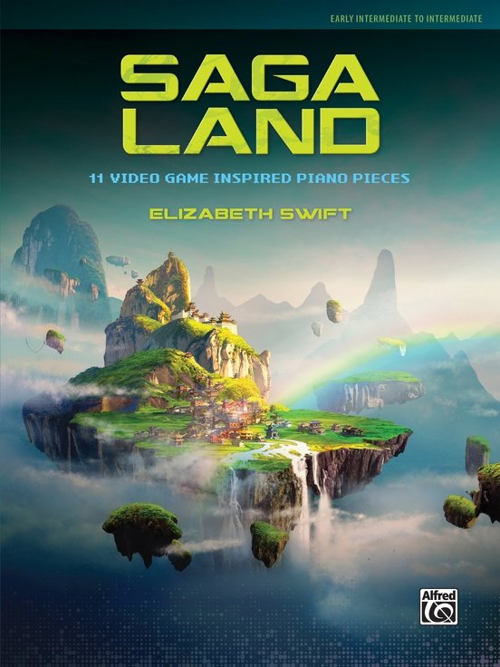 Swift - Saga Land 11 Video Game Inspired Piano Pieces
