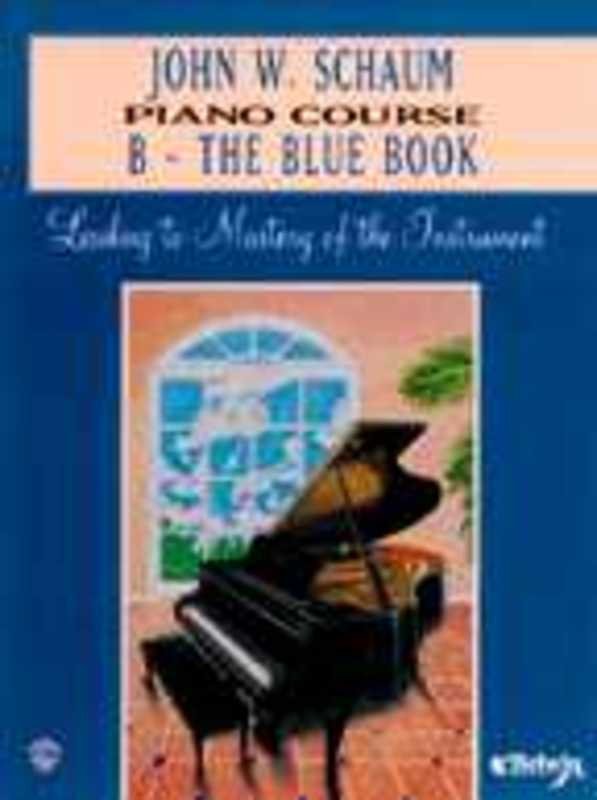 John W Schaum Piano Course B Blue Book