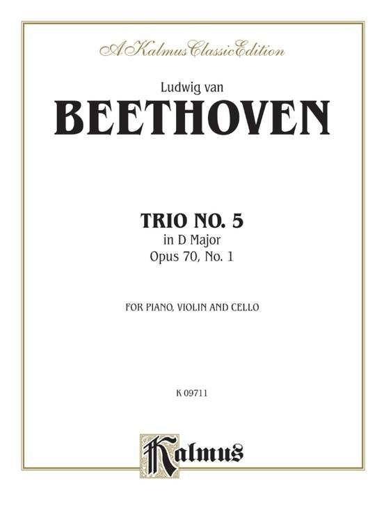 Beethoven - Piano Trio No 5 Op 70 No 1 D Major