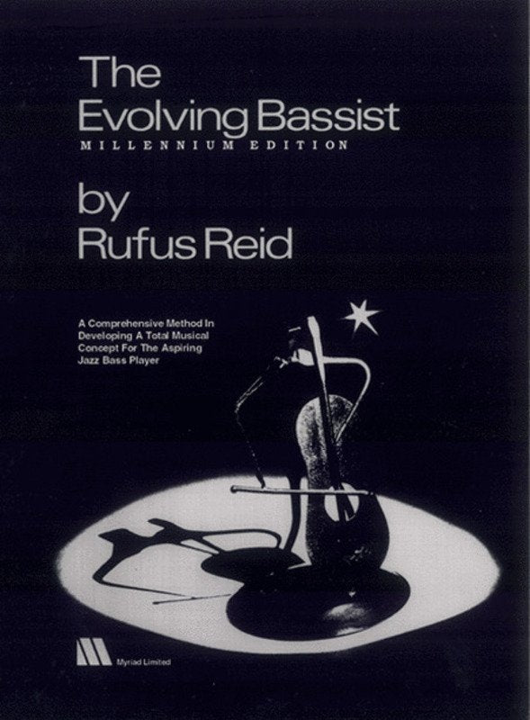 Rufus Reid - the Evolving Bassist Millennium Edition