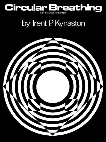 Kynaston - Circular Breathing for the Wind Performer