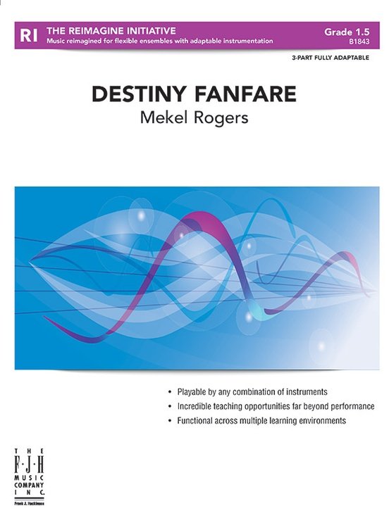 Destiny Fanfare 3-Part Flexible Ensemble Gr1.5 Sc/pts