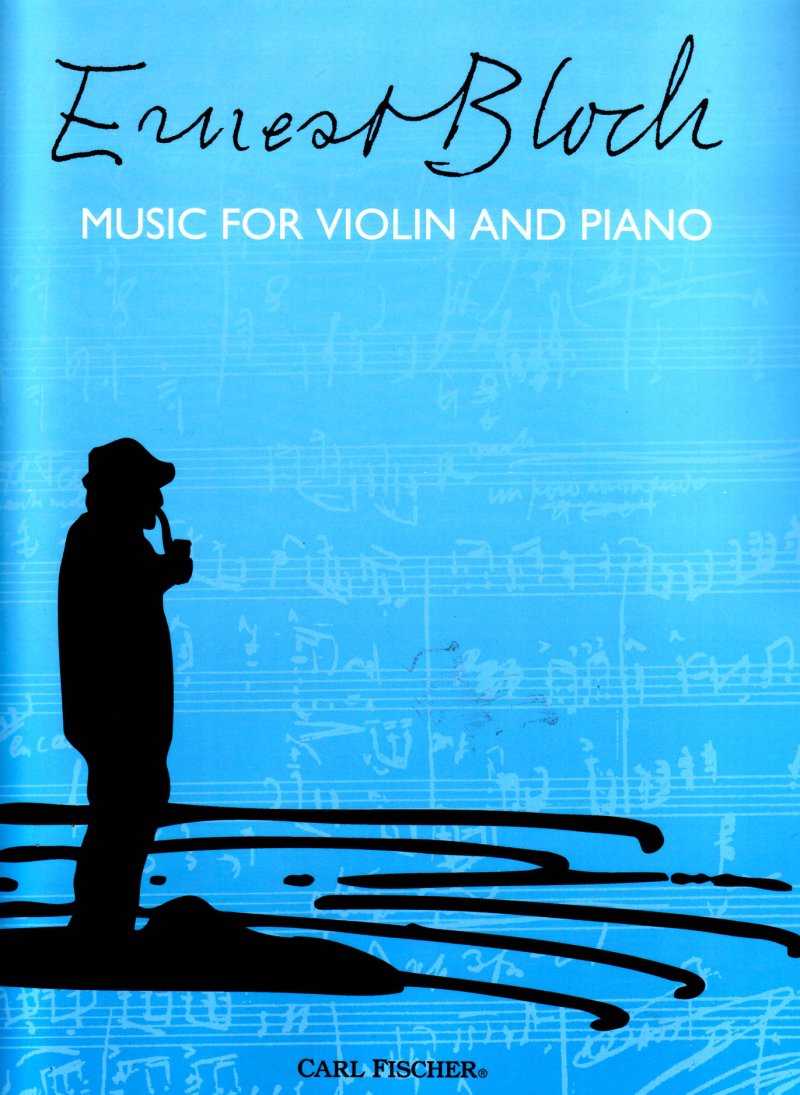 Bloch - Music for Violin and Piano