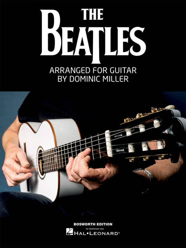 THE BEATLES ARRANGED FOR GUITAR BY DOMINIC MILLER