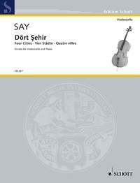 Say - Dort Sehir Op 41 (four Cities) Sonata for Cello/piano