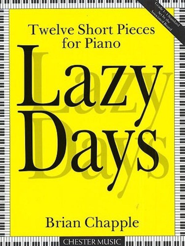 Chapple - Lazy Days 12 Short Pieces for Piano