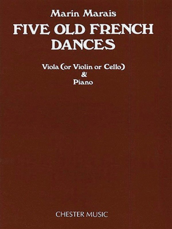Marais - 5 Old French Dances Viola (violin or Cello)/piano