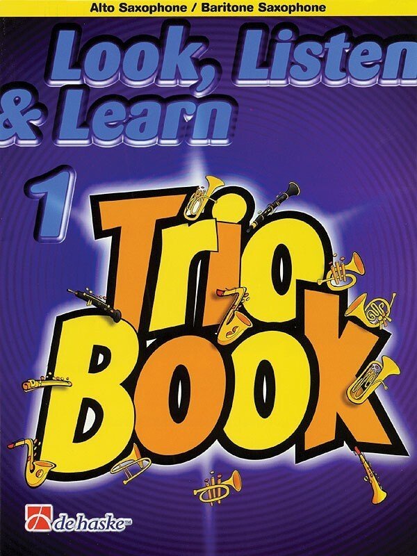 Look Listen & Learn Trio Book 1 Alto Saxophone