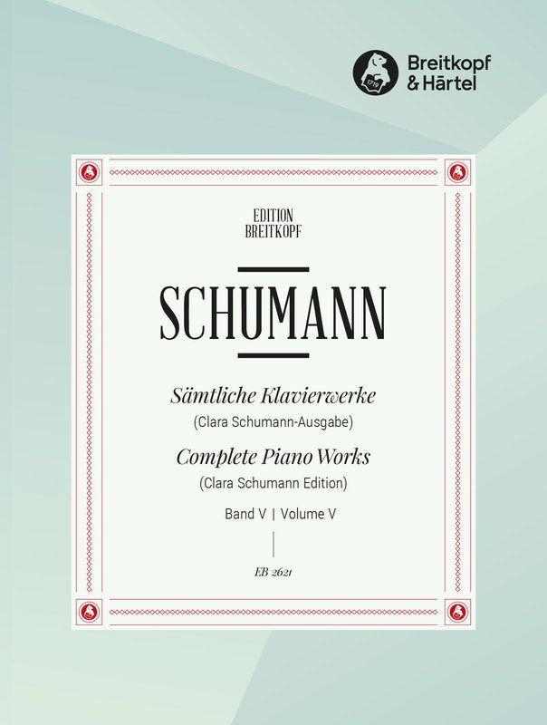 Schumann - Complete Piano Works Vol 5