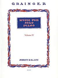 Grainger - Music for Solo Piano Vol 4