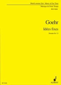 Goehr - Idees Fixes Sonata for 13