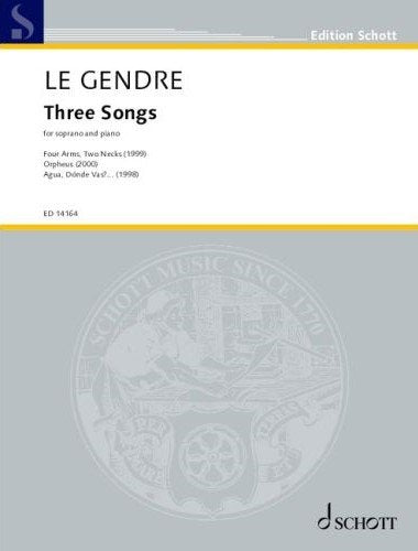 Le Gendre - 3 Songs for Soprano/piano