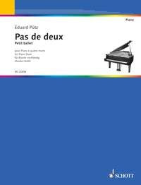 Puetz - Pas De Deux Petit Ballet for Piano Duet