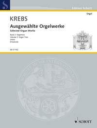 Krebs - Selected Organ Works Vol 2 Organ Trios