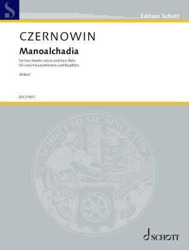 Czernowin - Manoalchadia for 2 Female Voices/bass Flute