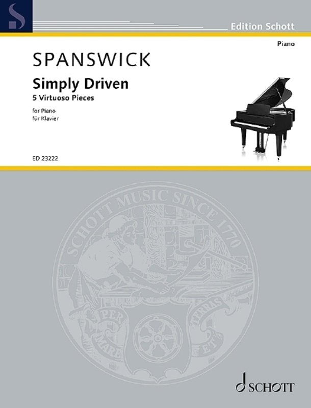 Spanswick - Simply Driven 5 Virtuoso Pieces Piano